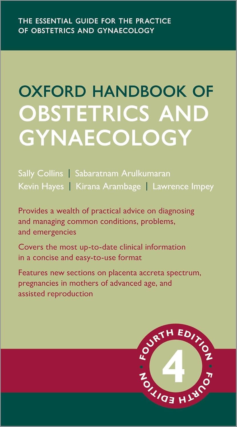 Oxford Handbook of Obstetrics & Gynaecology 4E - Textbooks available at WiZmed for R1,099 Oxford Handbook of Obstetrics & Gynaecology 4E - Textbooks available at WiZmed for R1,099